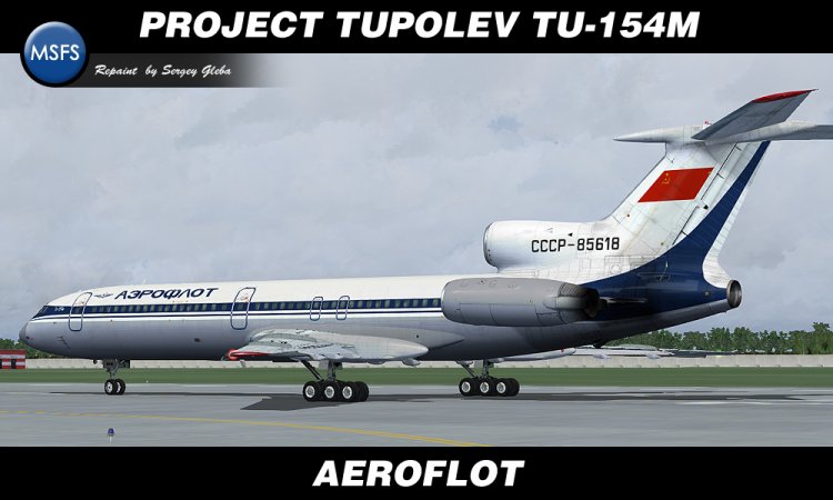 Project Tupolev Tu-154M - Aeroflot USSR - FS2004 Aircraft Liveries.