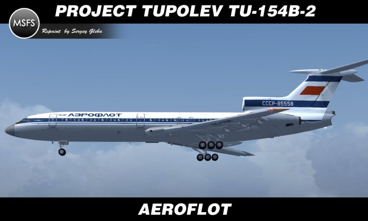 Project Tupolev Tu-154B-2 - Aeroflot USSR (Riga OJSC) - FSX Aircraft ...